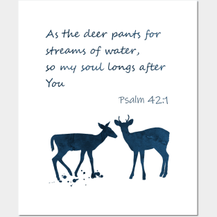 Psalm 42:1 As the deer pants for streams of water Posters and Art